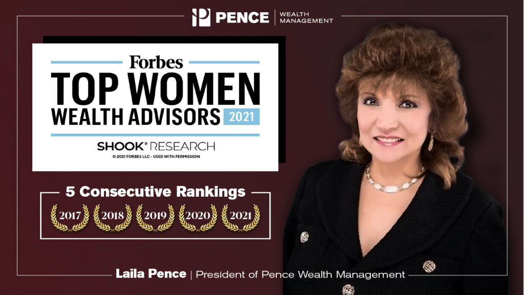 FORBES RECOGNIZES LAILA PENCE AS A TOP WOMAN WEALTH ADVISOR Pence