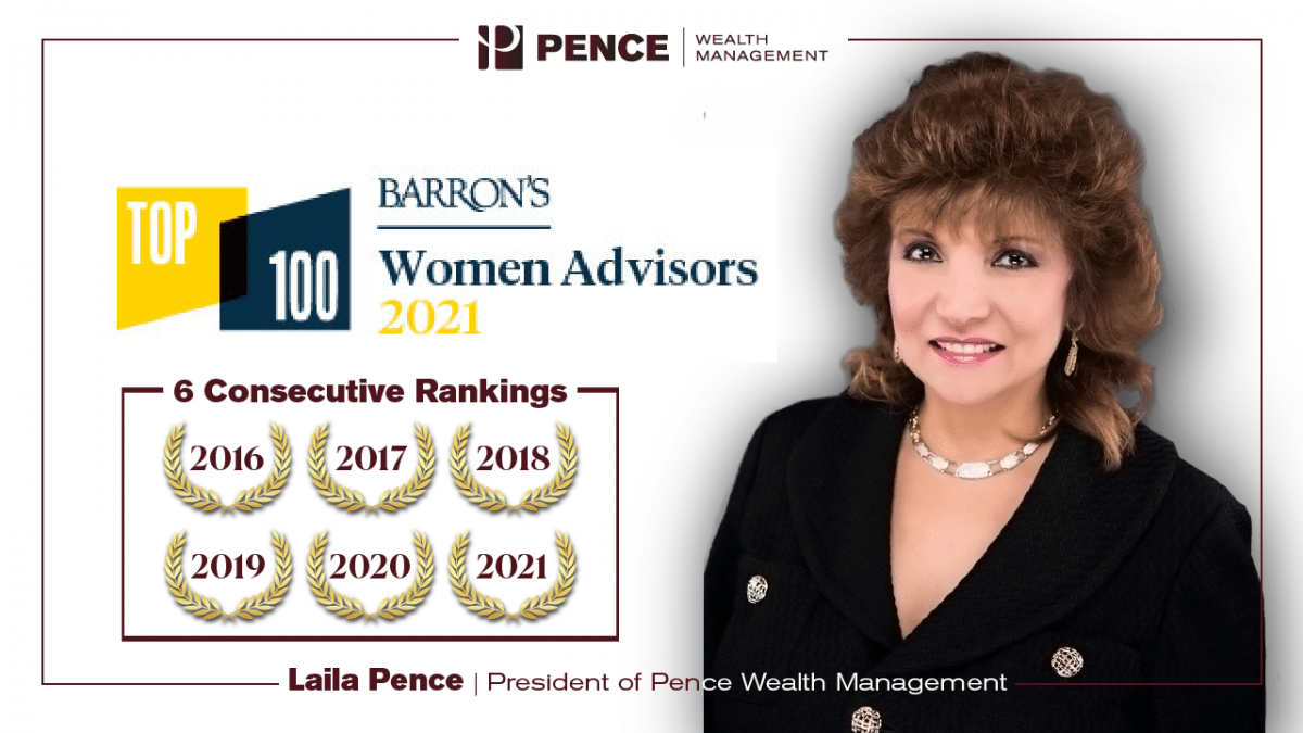 LAILA PENCE RECOGNIZED IN BARRON'S 2021 TOP WOMEN FINANCIAL ADVISORS ...